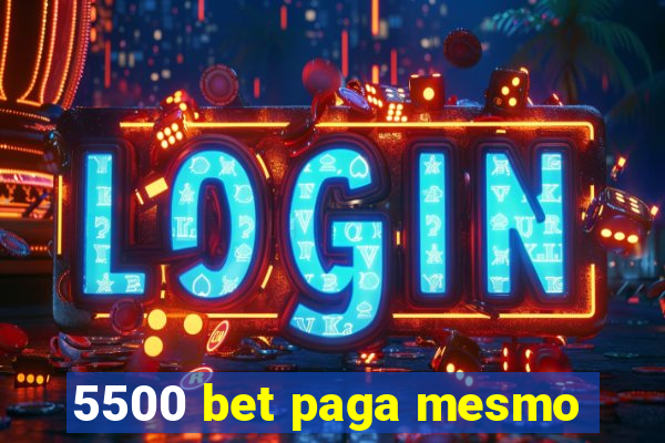 5500 bet paga mesmo