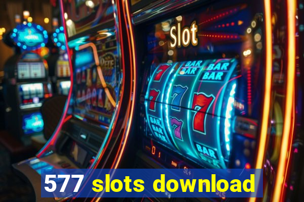 577 slots download