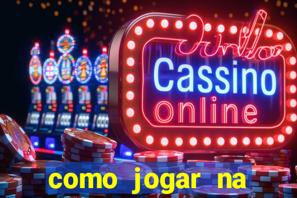 como jogar na sorte online