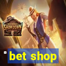 bet shop