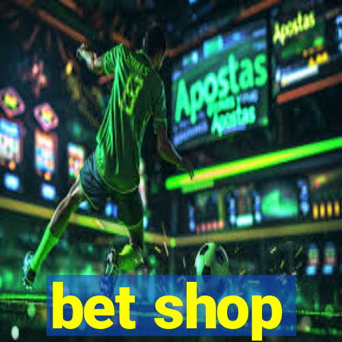 bet shop