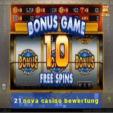 21 nova casino bewertung