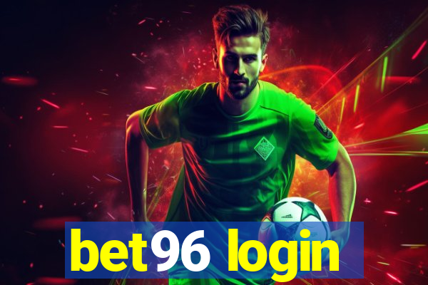 bet96 login