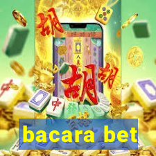 bacara bet