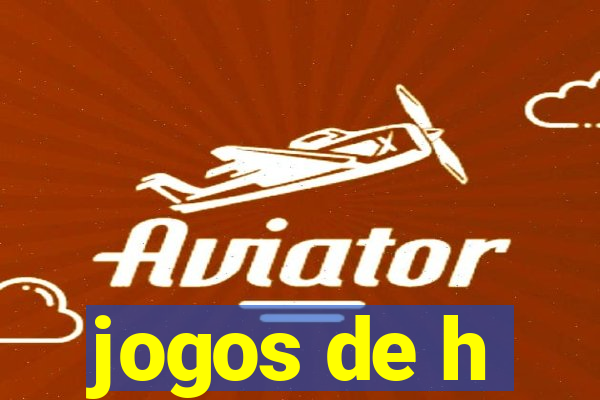 jogos de h