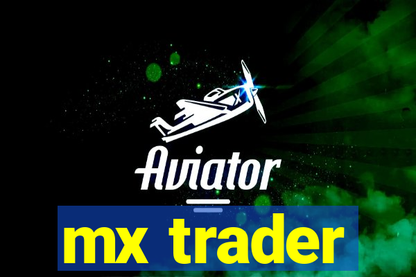 mx trader