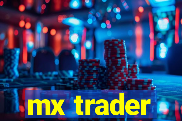 mx trader