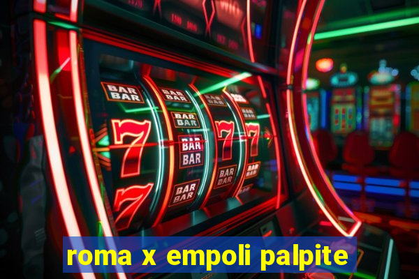 roma x empoli palpite