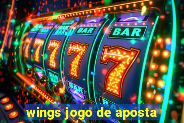 wings jogo de aposta