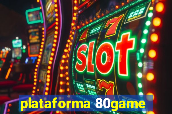 plataforma 80game