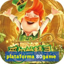 plataforma 80game