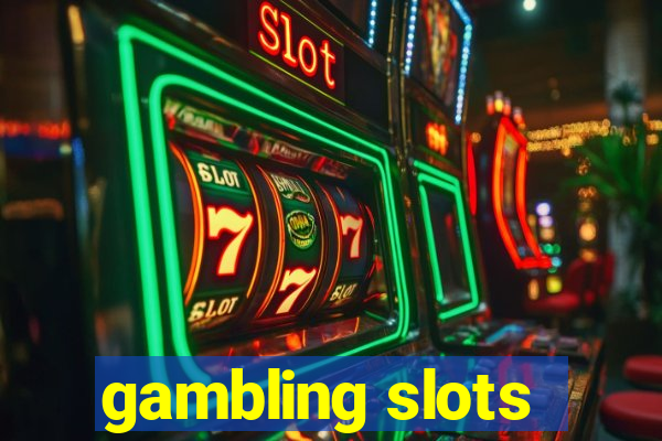 gambling slots