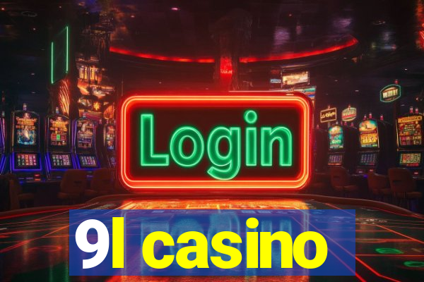 9l casino