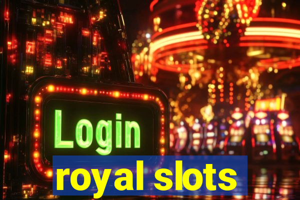 royal slots