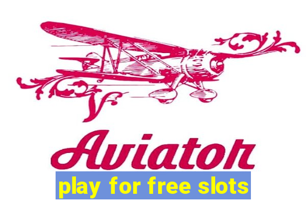 play for free slots