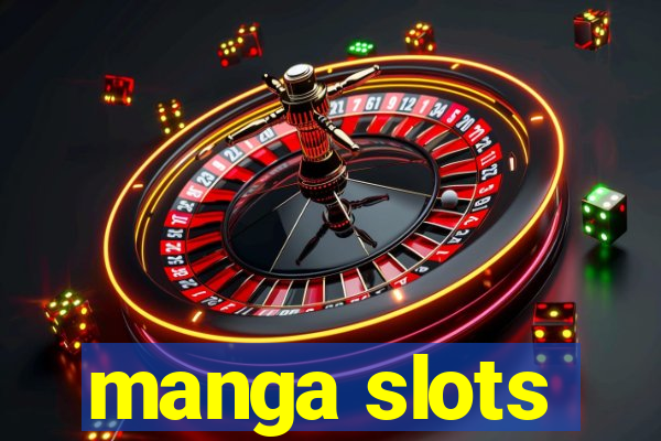 manga slots