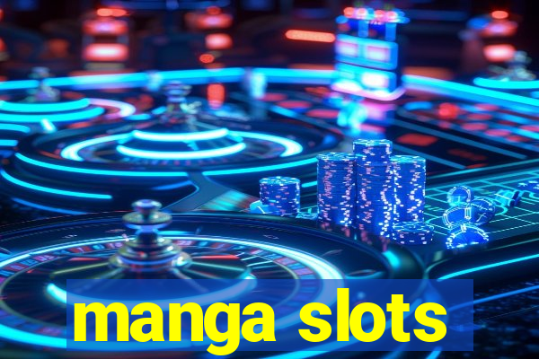 manga slots