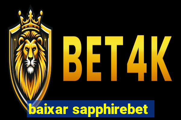 baixar sapphirebet