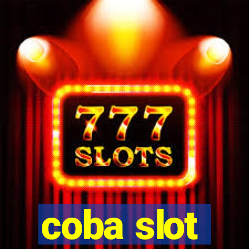 coba slot