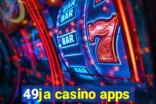 49ja casino apps