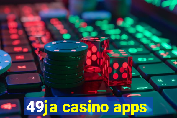 49ja casino apps