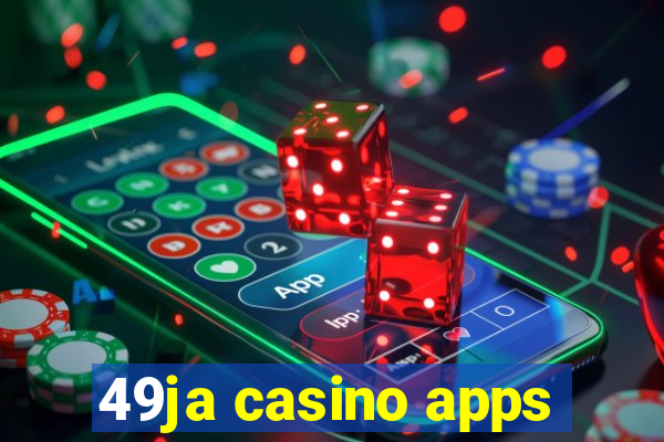 49ja casino apps