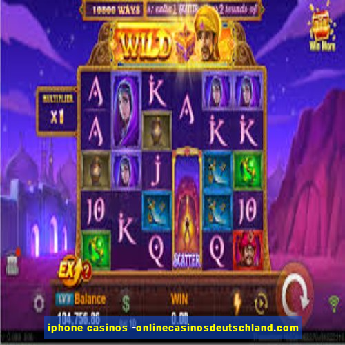 iphone casinos -onlinecasinosdeutschland.com