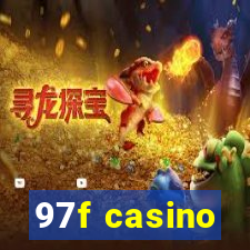 97f casino