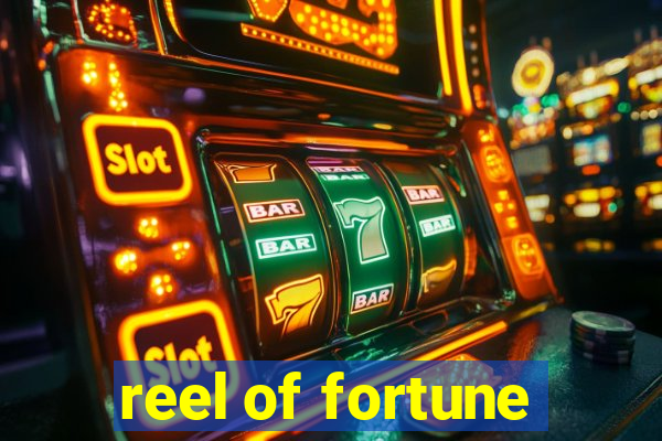 reel of fortune