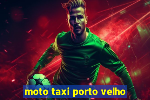 moto taxi porto velho