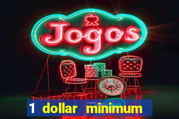 1 dollar minimum deposit casino australia