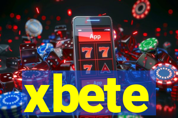 xbete