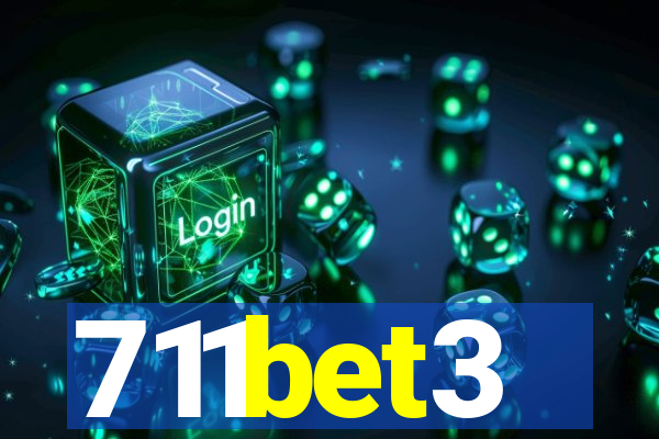 711bet3