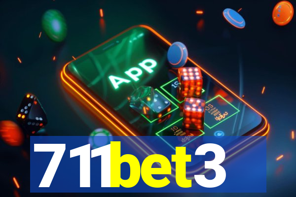 711bet3