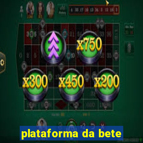 plataforma da bete