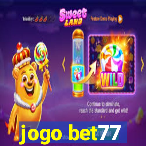 jogo bet77