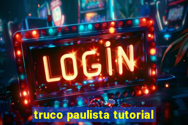 truco paulista tutorial