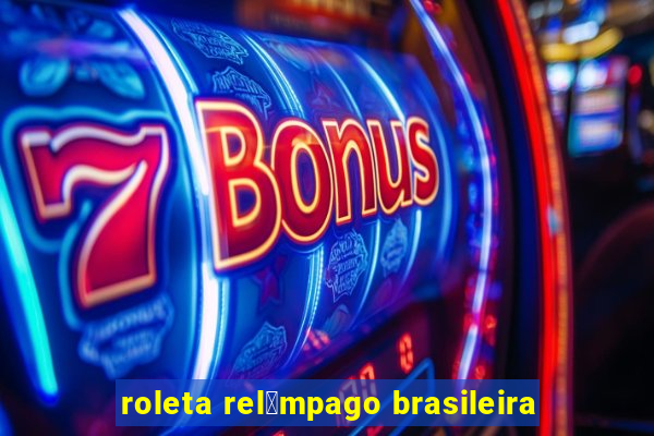 roleta rel芒mpago brasileira