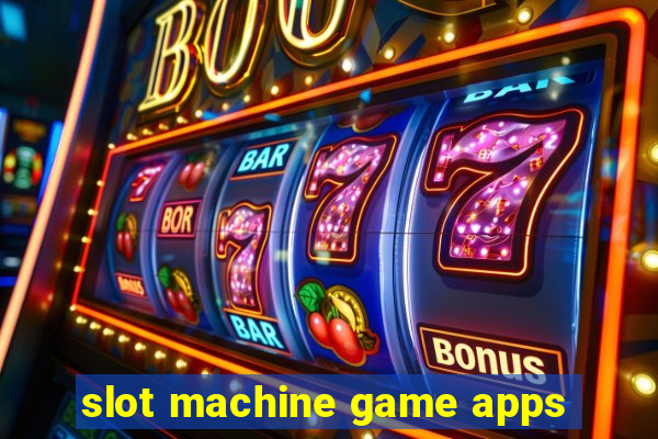 slot machine game apps