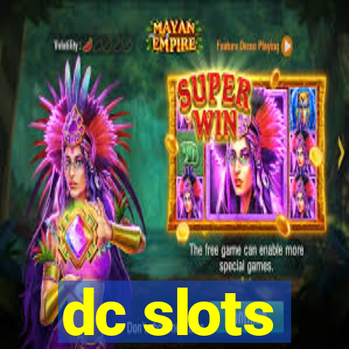 dc slots