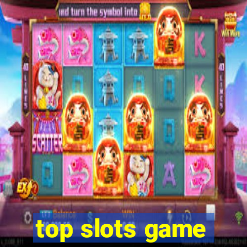 top slots game