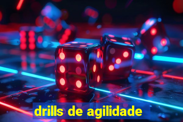 drills de agilidade