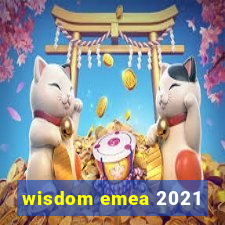 wisdom emea 2021