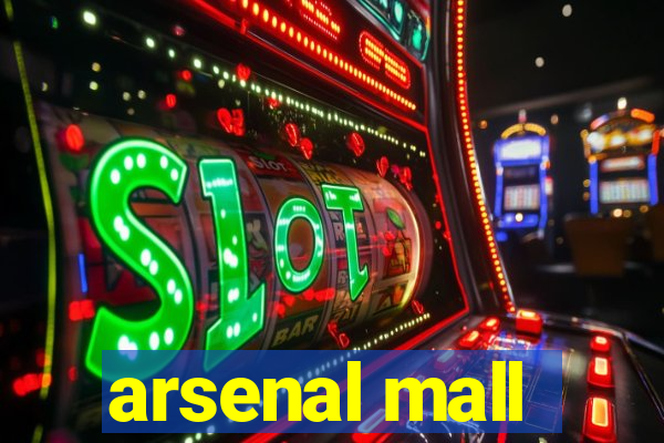 arsenal mall