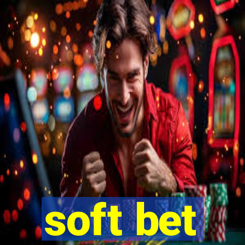 soft bet