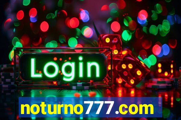 noturno777.com