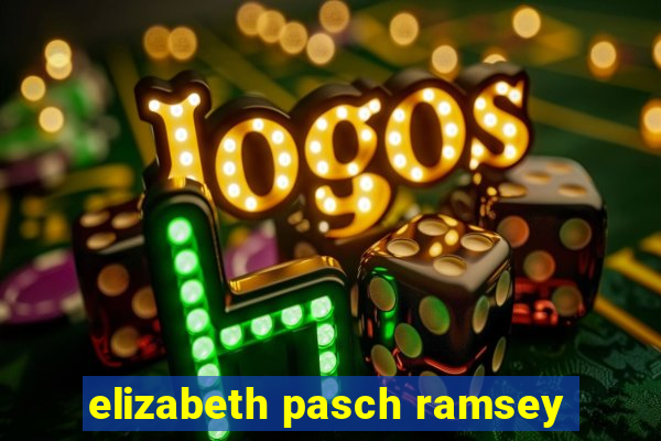 elizabeth pasch ramsey