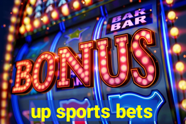 up sports bets