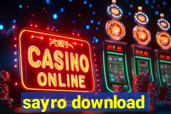 sayro download