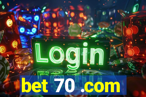 bet 70 .com